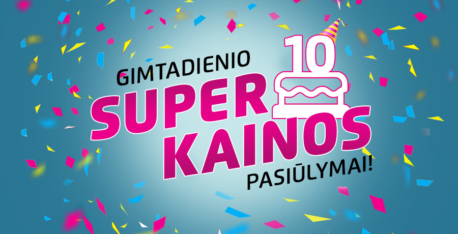 Gimtadienio proga - ypatingi pasiūlymai!